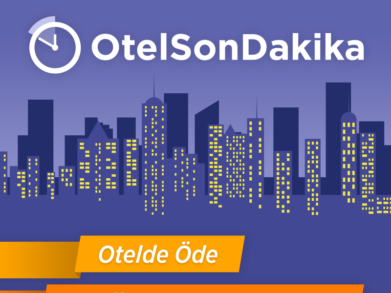 En Düşük Son Dakika Fiyatlarını Sunan OtelSonDakika Yeni Websitesini Kullanıma Sundu
