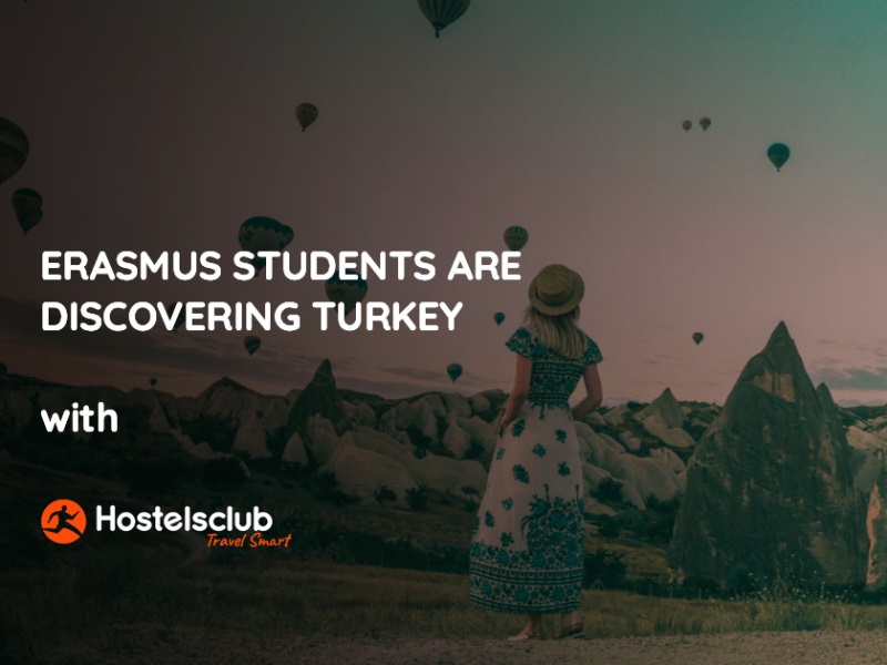 Low Cost Seyahat Şirketi Hostelsclub ve ESN Turkey’den Erasmus Öğrencileri için Kampanya
