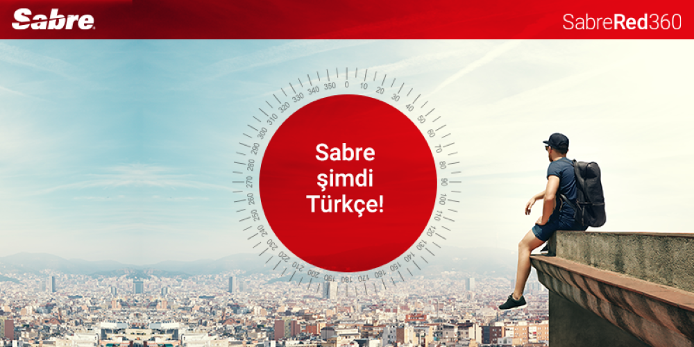 Sabre Red 360 Şimdi Web Tabanlı Türkçe Dil Seçeneğini Yayına Aldı