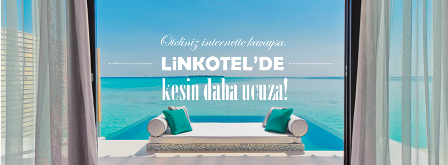 Türkiye’de Bir İlk: LinkOtel!